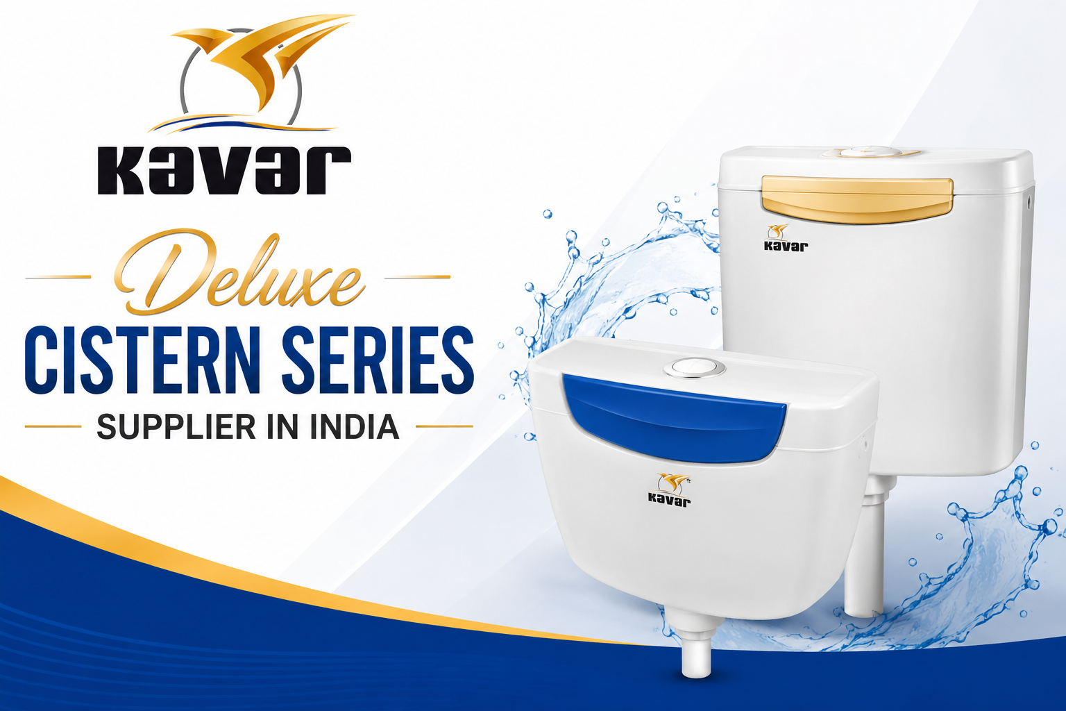 Deluxe Cistern Series Supplier in India - Premium Quality Cisterns by Kavar Industries
