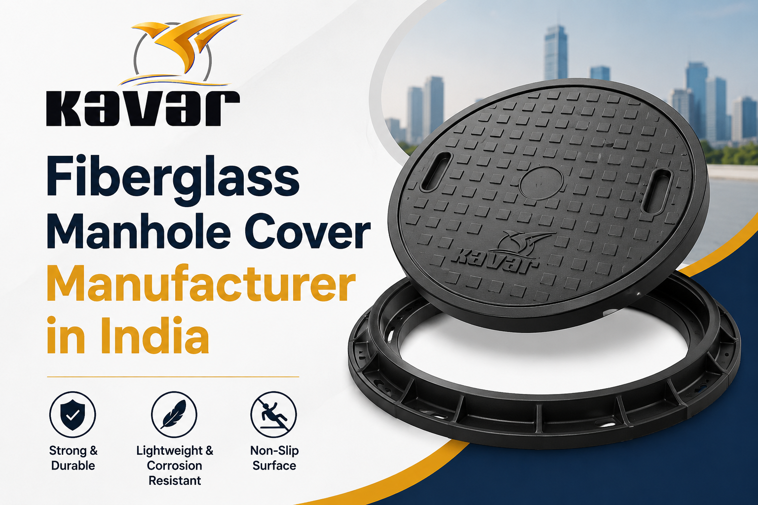 Fiberglass Manhole Cover Manufacturer in India - Lightweight Durable FRP Covers by Kavar Industries